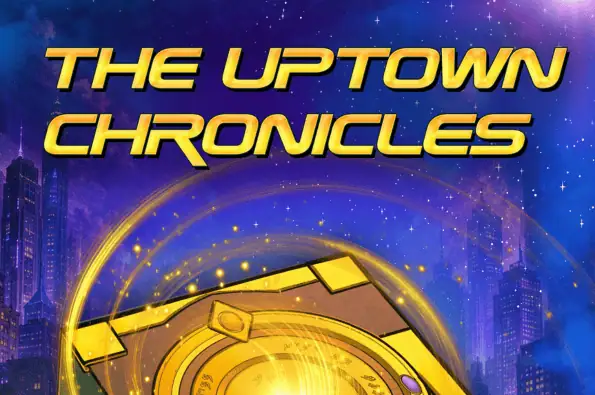 Uptown Chronicles 595x395 1
