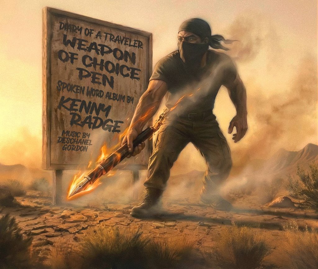 Cover art for Kenny Radge’s spoken-word poetry album Diary of a Traveler: Weapon of Choice Pen.